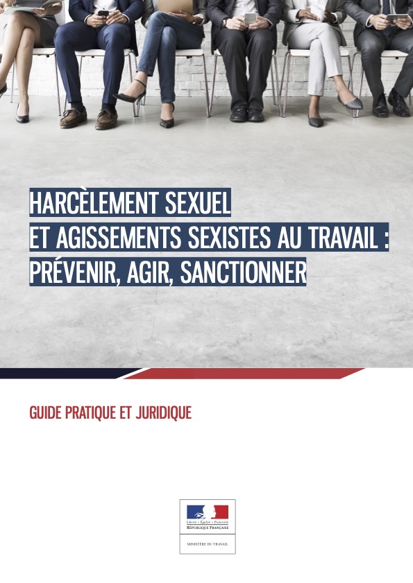 Harcèlement sexuel et agissements sexistes au travail : prévenir, agir et sanctionner