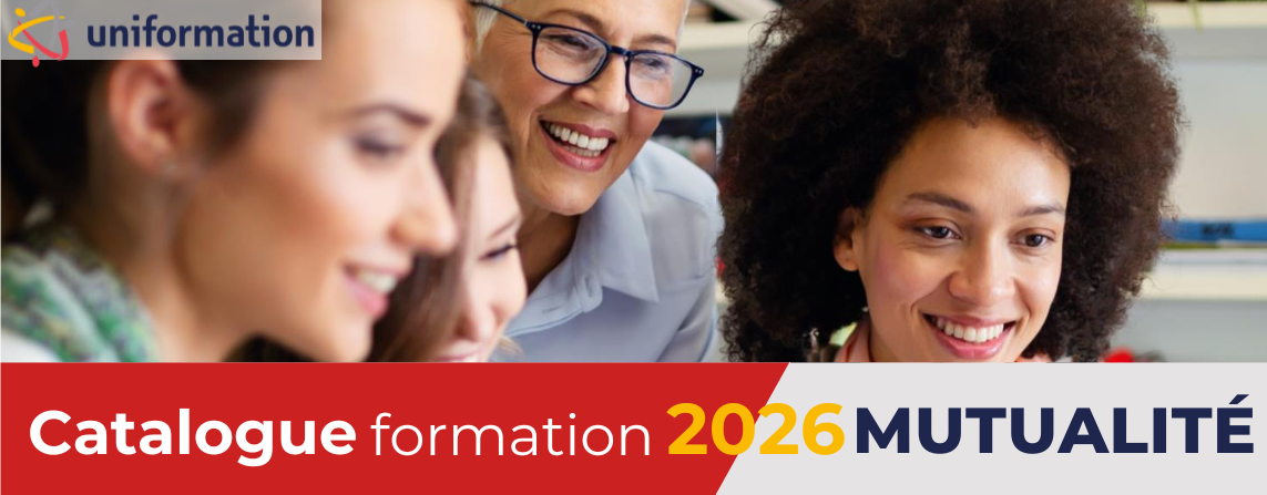 Le catalogue formation de la branche Mutualité pour 2026 proposé par les partenaires sociaux et Uniformation, l'OPCO de la cohésion sociale